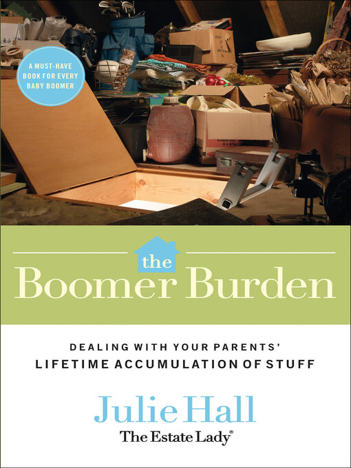 Title details for The Boomer Burden by Julie Hall - Available